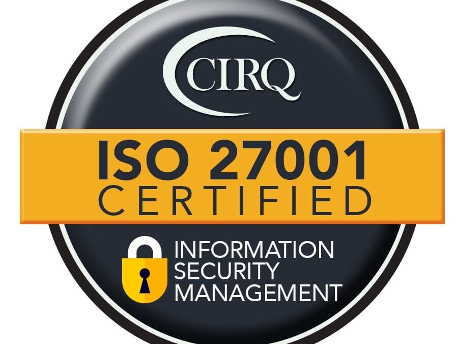 CIRQ ANNOUNCES CERTIFICATION OF L&E RESEARCH TO THE ISO 27001 STANDARD 